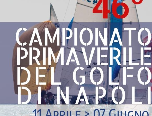 46° CAMPIONATO PRIMAVERILE VELA D’ALTURA DEL GOLFO DI NAPOLI 46° CAMPIONATO PRIMAVERILE VELA D’ALTURA DEL GOLFO DI NAPOLI