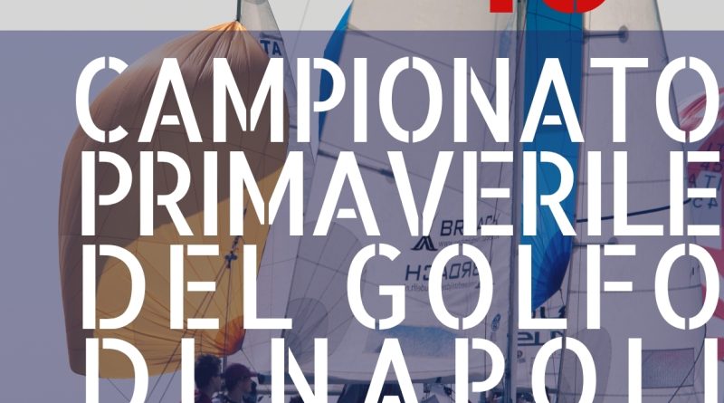 46° CAMPIONATO PRIMAVERILE VELA D’ALTURA DEL GOLFO DI NAPOLI